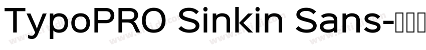 TypoPRO Sinkin Sans字体转换